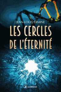Cercles d’Éternité Jean-Louis Ermine